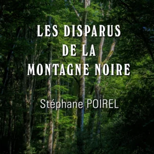 Les disparus de la Montagne Noire