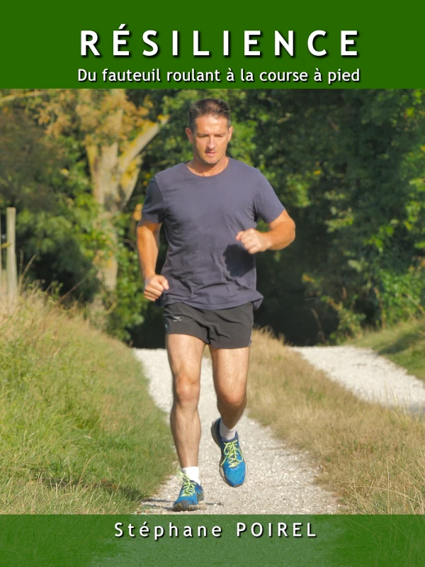 Livre "Résilience - Du fauteuil roulant à la course à pied